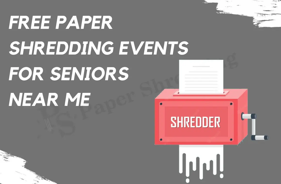 Free Paper Shredding for Seniors Near Me March 2024