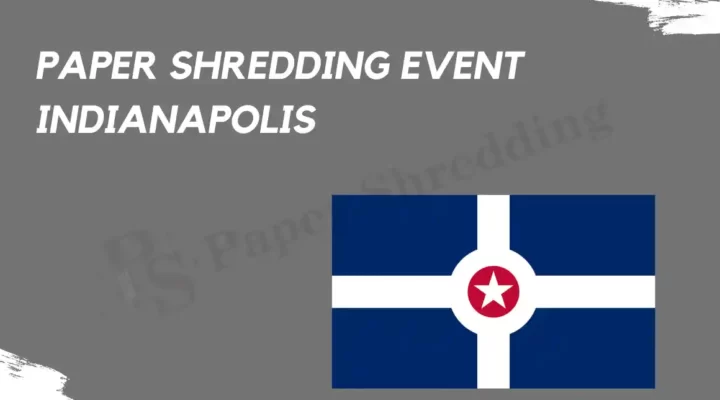 Paper Shredding Indianapolis
