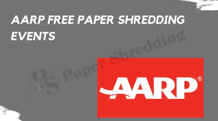 AARP FREE SHREDDING EVENTS NEAR ME
