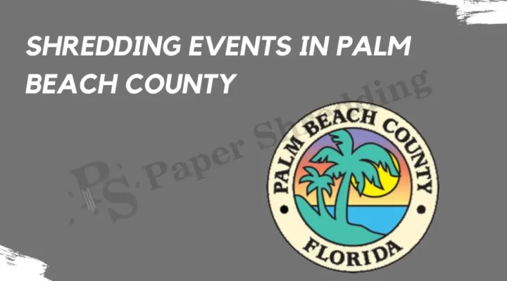 Free Paper Shredding Events Palm Beach County